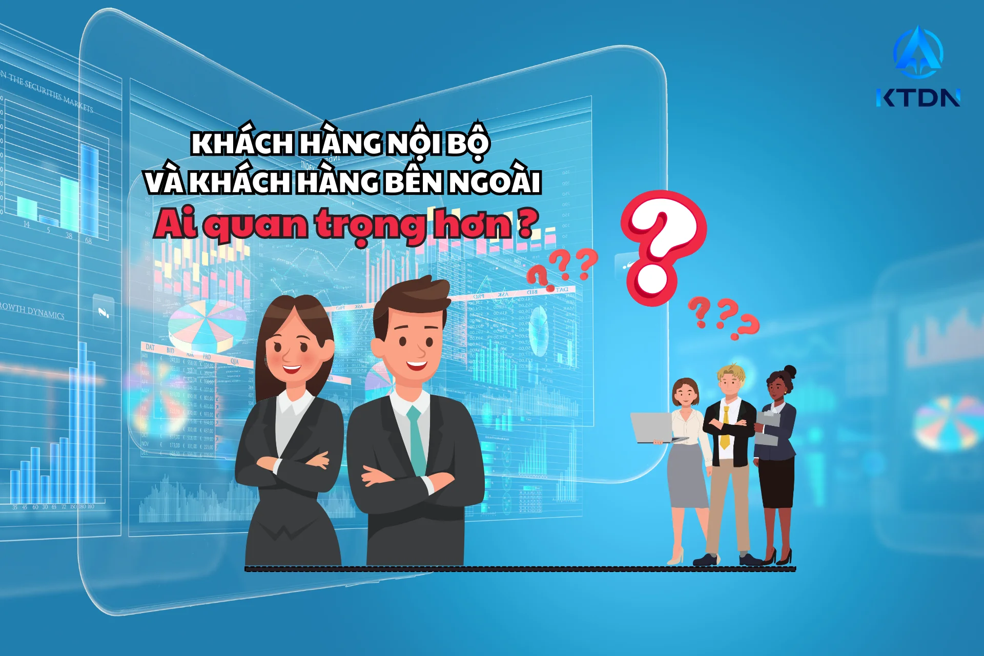 khách hàng nội bộ là những giá trị to lớn của doanh nghiệp