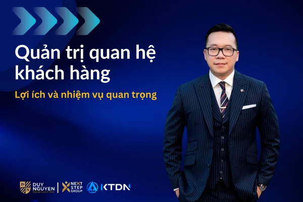 Quản trị quan hệ khách hàng: Lợi ích và nhiệm vụ quan trọng.