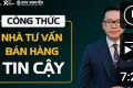 Công thức để trở thành một nhà tư vấn bán hàng tin cậy.