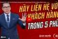 Kỹ thuật liên hệ với khách hàng trong 5 phút tăng tỷ lệ bán hàng.